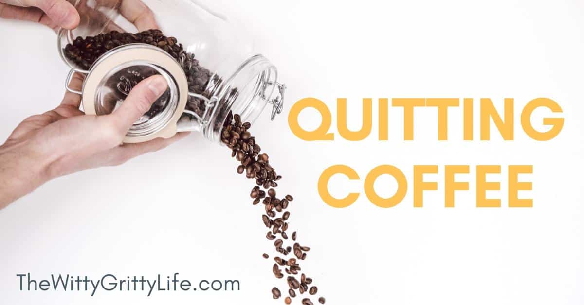 QUITTING COFFEE FOR GOOD THE EASY WAY